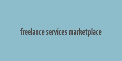 freelance services marketplace