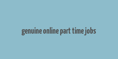 genuine online part time jobs