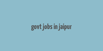 govt jobs in jaipur