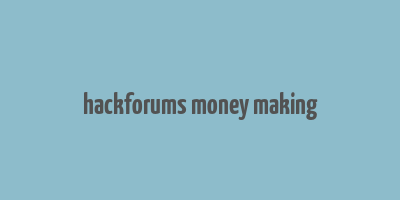 hackforums money making