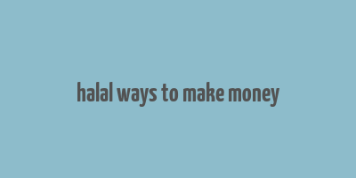 halal ways to make money