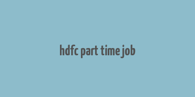 hdfc part time job