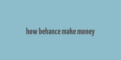 how behance make money