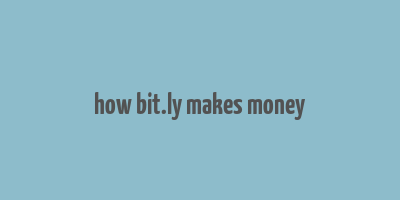 how bit.ly makes money