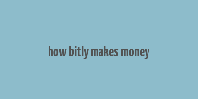 how bitly makes money