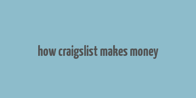 how craigslist makes money