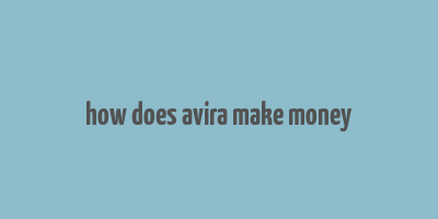 how does avira make money