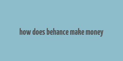 how does behance make money