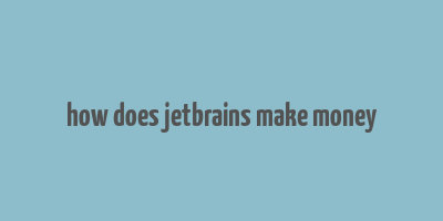 how does jetbrains make money