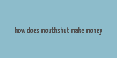 how does mouthshut make money