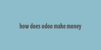 how does odoo make money