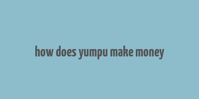 how does yumpu make money