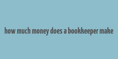 how much money does a bookkeeper make