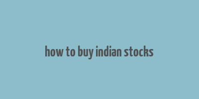 how to buy indian stocks