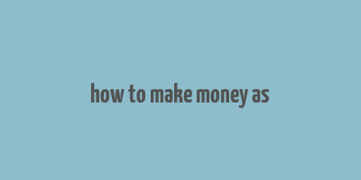 how to make money as