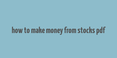 how to make money from stocks pdf