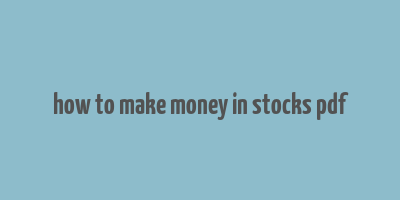 how to make money in stocks pdf