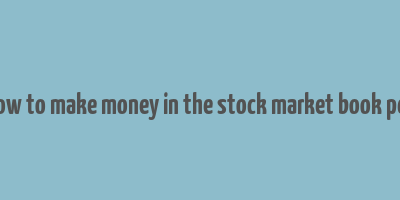 how to make money in the stock market book pdf