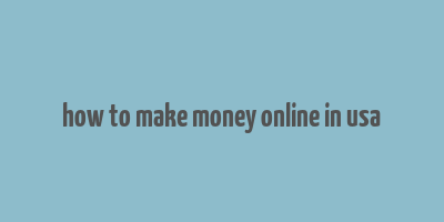 how to make money online in usa