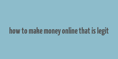 how to make money online that is legit