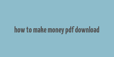 how to make money pdf download