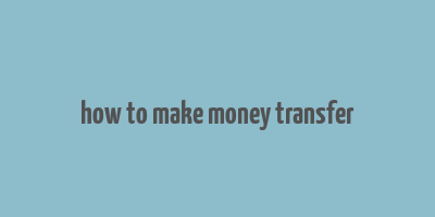 how to make money transfer