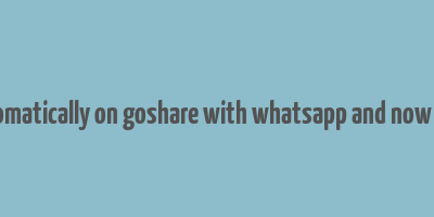 i make money automatically on goshare with whatsapp and now i invite you to join