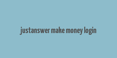 justanswer make money login