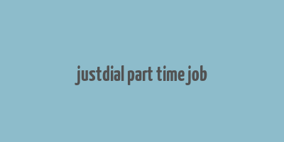 justdial part time job