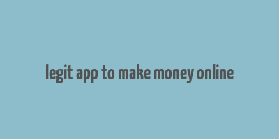 legit app to make money online