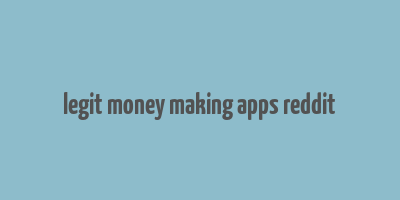 legit money making apps reddit