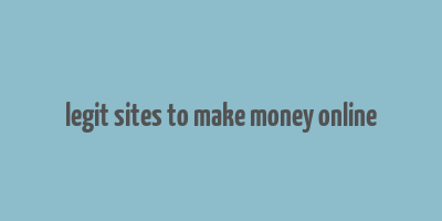 legit sites to make money online