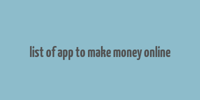 list of app to make money online