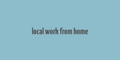 local work from home