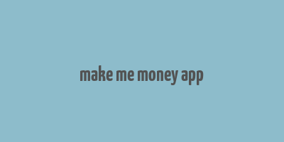 make me money app