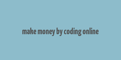 make money by coding online