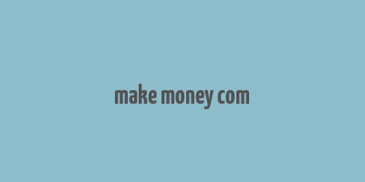 make money com