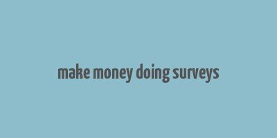 make money doing surveys