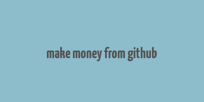 make money from github