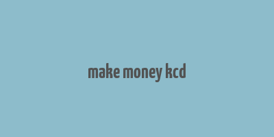 make money kcd