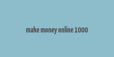 make money online 1000