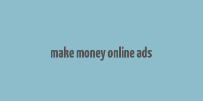 make money online ads