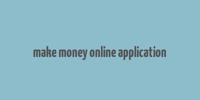 make money online application