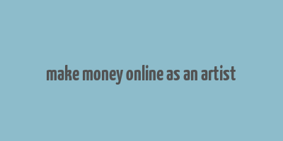 make money online as an artist