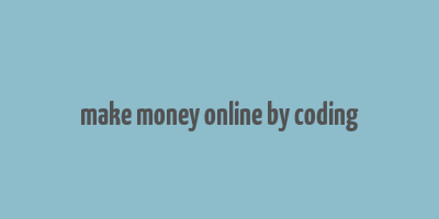 make money online by coding