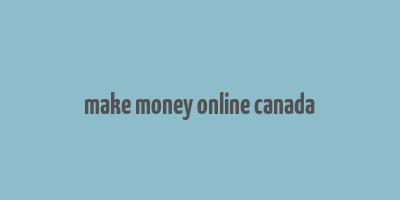 make money online canada