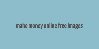 make money online free images