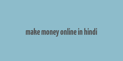 make money online in hindi