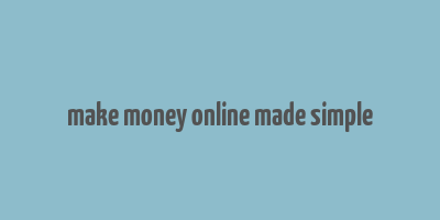 make money online made simple