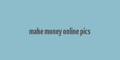 make money online pics